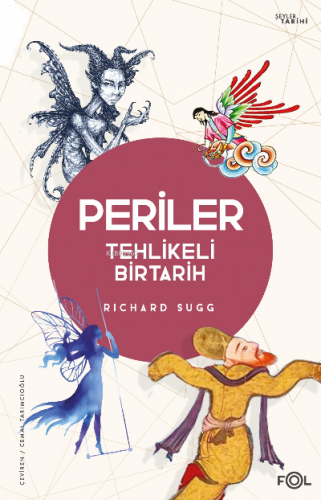 Periler –Tehlikeli Bir Tarih