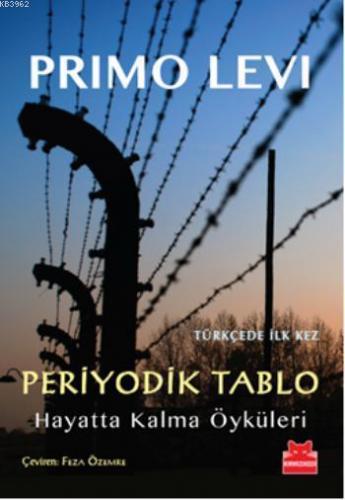 Periyodik Tablo; Hayatta Kalma Öyküleri