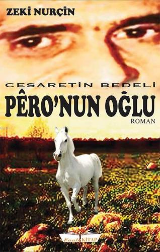 Pêro'nun Oğlu; Cesaretin Bedeli