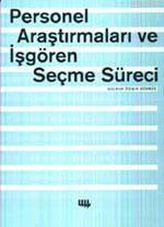 Personel Araştırmaları ve İşgören Seçme Süreci