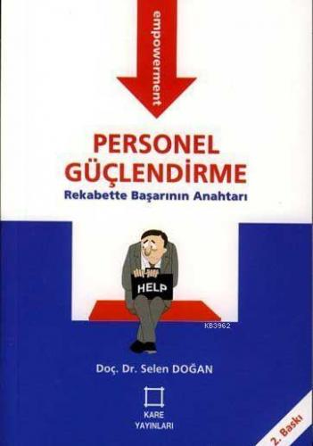 Personel Güçlendirme; Rekabette Başarının Anahtarı