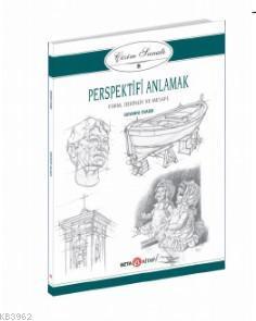 Perspektifi Anlamak Form, Derinlik, Mesafe
