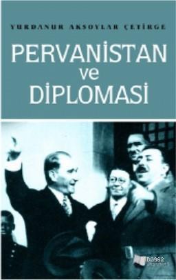 Pervanistan ve Diplomasi