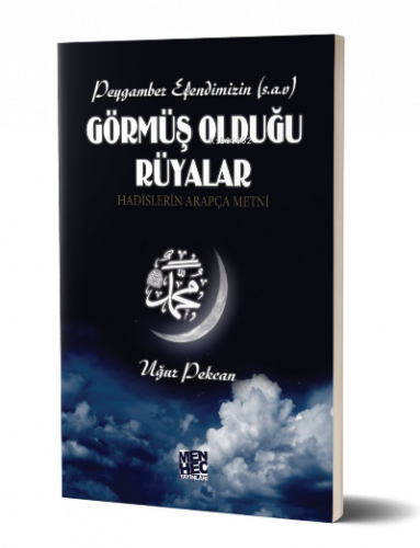 Peygamber Efendimizin (s.a.v) Görmüş Olduğu Rüyalar