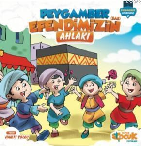 Peygamber Efendimiz'in (sas) Ahlakı