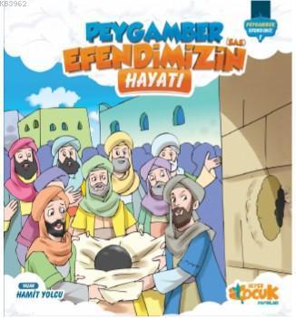 Peygamber Efendimiz'in (sas) Hayatı