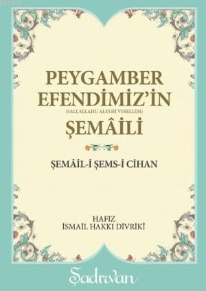 Peygamber Efendimizin Şemaili