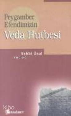 Peygamber Efendimizin Veda Hutbesi