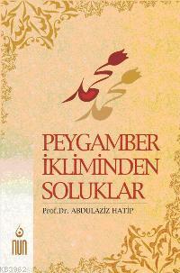 Peygamber İkliminden Soluklar