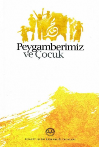Peygamberimiz ve Çocuk