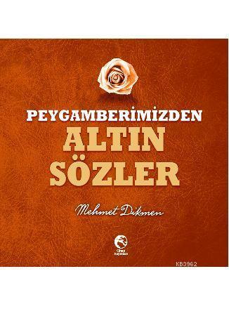 Peygamberimizden Altın Sözler