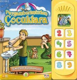 Peygamberimizden Çocuklara; Temizlik Alışkanlığı