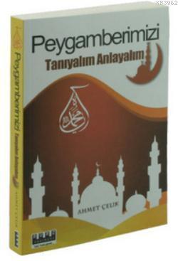 Peygamberimizi Tanıyalım Anlayalım