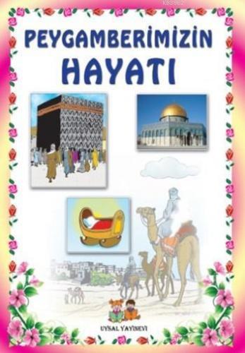 Peygamberimizin Hayatı