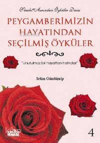 Peygamberimizin Hayatından Seçilmiş Öyküler - 4