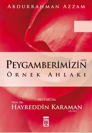 Peygamberimizin Örnek Ahlakı