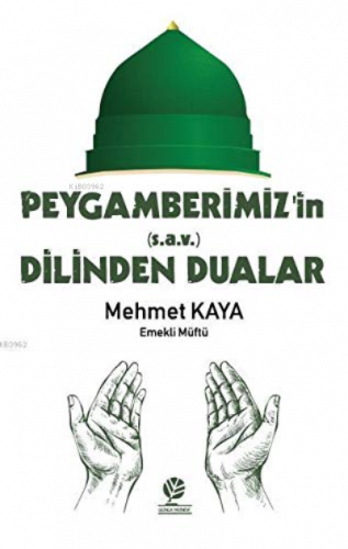 Peygamberimiz'in (s.a.v) Dilinden Dualar