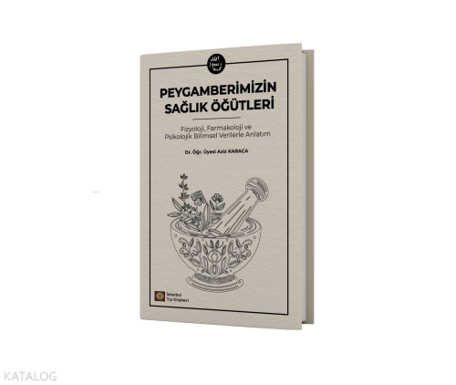 Peygamberimizin Sağlık Öğütleri