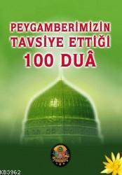 Peygamberimizin Tavsiye Ettiği 100 Dua