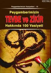Peygamberimizin Tevbe ve Zikir Hakkında Vasiyeti