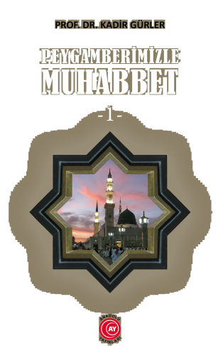 Peygamberimizle Muhabbet (1)