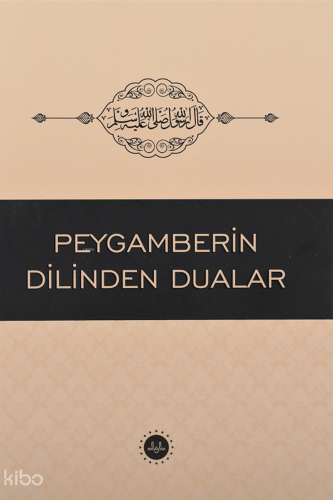 Peygamberin Dilinden Dualar