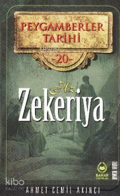 Peygamberler Tarihi 20 - Hz. Zekeriya