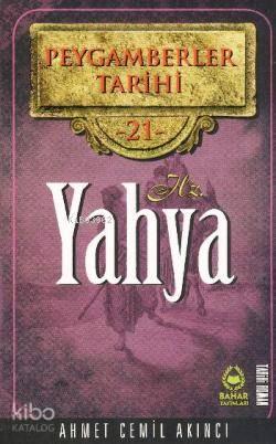 Peygamberler Tarihi 21 - Hz. Yahya