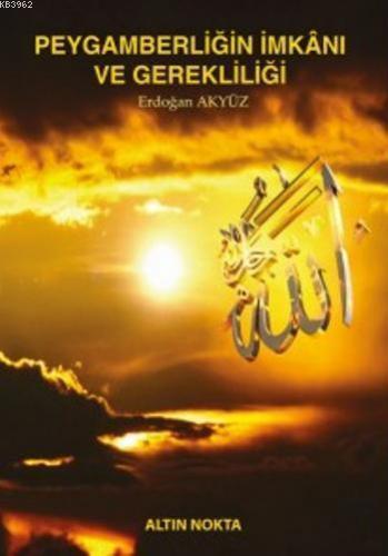 Peygamberliğin İmkanı ve Gerekliliği