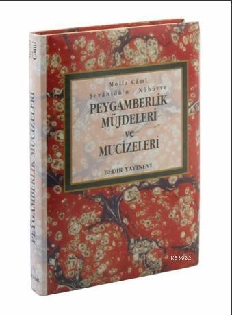 Peygamberlik Müjdeleri ve Mucizeleri