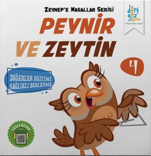 Peynir ve Zeytin - Zeynep'e Masallar Serisi 4