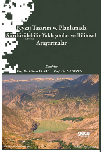Peyzaj Tasarım ve Planlamada Sürdürülebilir Yaklaşımlar ve Bilimsel Araştırmalar