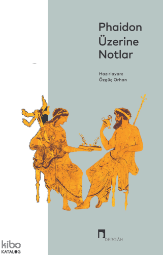 Phaidon Üzerine Notlar