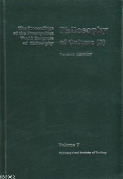 Philosophy of Culture(s); The Proceedings of the Twenty-first World Congress of Philosophy Volume 7