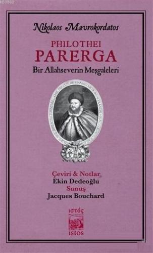 Philothei Parerga; Bir Allahseverin Meşgaleleri