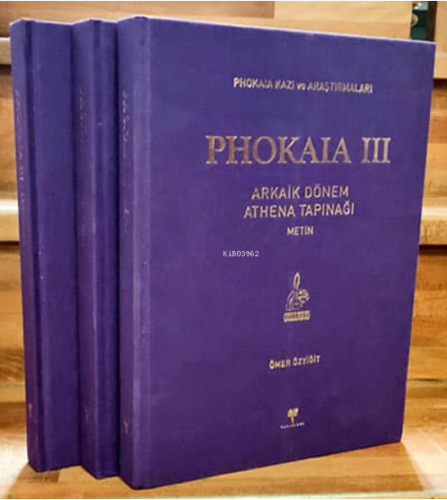 Phokaia III - Arkaik Dönem Athena Tapınağı (3 cilt)