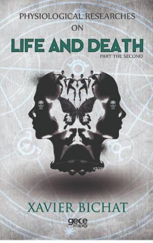 Physiological Researches On Life And Death Part 2