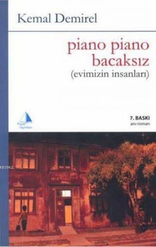 Piano Piano Bacaksız; Evimizin İnsanları