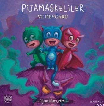 Pijamaskeliler Ve Devgaru; Pijamalılar Çetesi