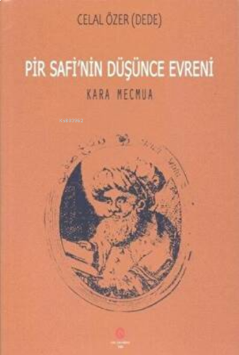 Pir Safi'Nin Düşünce Evreni Kara Mecmua