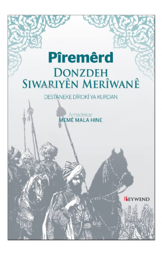 Pîremêrd - Donzdeh Sıwarên Merîwanê