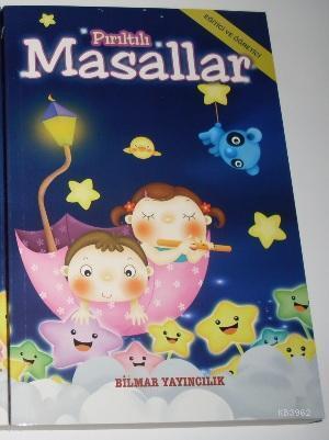 Pırıltılı Masallar; Eğitici-Öğretici Çocuk Masalları