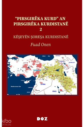 “Pirsgirêka Kurd” an Pirsgirêka Kurdistanê 2;Kêşeyên Şoreşa Kurdistanê