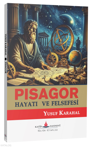 Pisagor - Hayatı ve Felsefesi