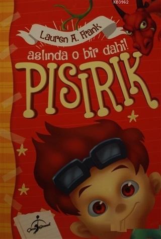 Pısırık- Aslında O Bir Dahi!