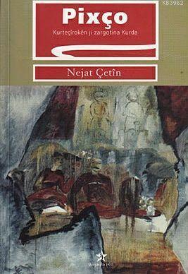 Pixço; Kurteçiroken Ji Zargotina Kurda