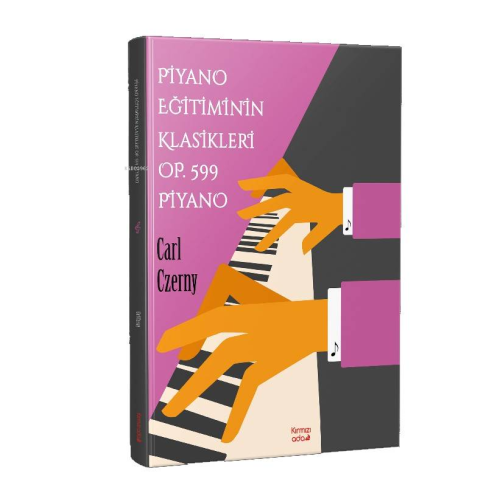 Piyano Eğitimin Klasikleri Op.599