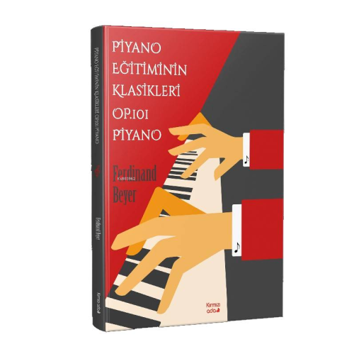 Piyano Eğitiminin Klasikleri Op.101 Piyano