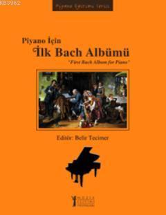 Piyano İçin İlk Bach Albümü