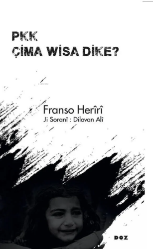 PKK Çima Wisa Dike?